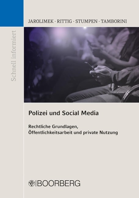 Polizei und Social Media - Stefan Jarolimek, Steffen Rittig, Heinz Albert Stumpen, Yvonne Tamborini