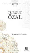 Cover-Bild zum Titel 'Turgut Özal' von 'Ahmet Burak Demir'