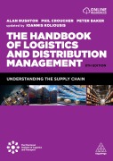 Cover-Bild zum Titel 'The Handbook of Logistics and Distribution Management' von 'Alan Rushton, Phil Croucher, Peter Baker, Ioannis Koliousis'