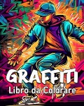 Cover-Bild zum Titel 'Graffiti Libro da Colorare' von 'Lea Schöning Bb'