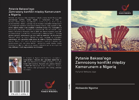 Pytanie Bakassi'ego Zamro¿ony konflikt mi¿dzy Kamerunem a Nigeri¿ - Alobwede Ngome