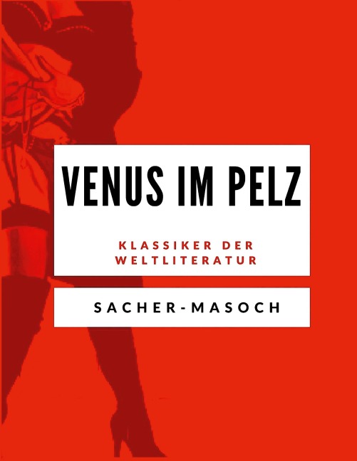 Venus im Pelz - Leopold von Sacher-Masoch