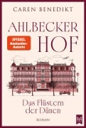 Cover-Bild zum Titel 'Ahlbecker Hof - Das Flüstern der Dünen' von 'Caren Benedikt'