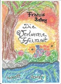Cover-Bild zum Titel 'Die verlorene Heimat' von 'Francis Botany'