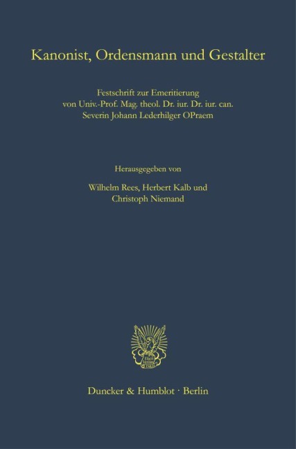 Kanonist, Ordensmann und Gestalter - 