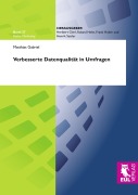 Cover-Bild zum Titel 'Verbesserte Datenqualität in Umfragen' von 'Matthias Gabriel'