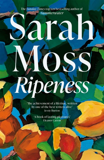 Ripeness - Sarah Moss