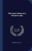 Cover-Bild zum Titel 'The Love Letters of a Chinese Lady' von 'Elizabeth Cooper'