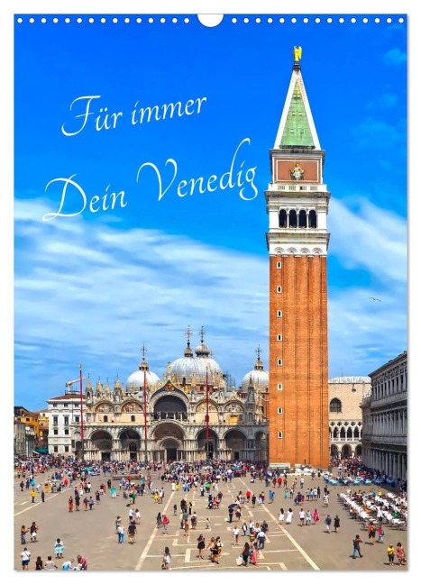 Für immer Dein Venedig (Wandkalender 2027 DIN A3 hoch), CALVENDO Monatskalender - Marion Meyer - Stimmungsbilder1
