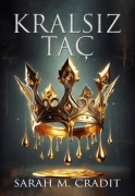 Cover-Bild zum Titel 'Kralsiz Tac' von 'Sarah M. Cradit'