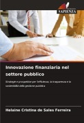 Cover-Bild zum Titel 'Innovazione finanziaria nel settore pubblico' von 'Helaine Cristina de Sales Ferreira'