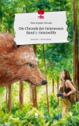 Cover-Bild zum Titel 'Die Chronik der Geistwesen Band 1: Geistwölfe. Life is a Story - story.one' von 'Mia Sophie Schuth'