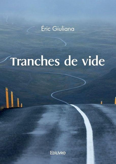 Tranches de vide - Éric Giuliana