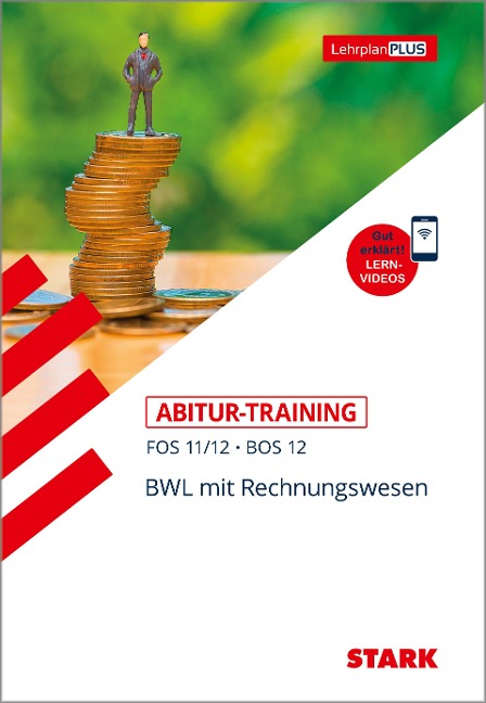 Abitur-Training FOS/BOS - Bayern BWL mit Rechnungswesen 11./12. Klasse - Tino Zirkenbach, Michaela Müller-Unterweger