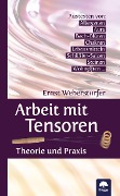 Cover-Bild zum Titel 'Arbeit mit Tensoren' von 'Ernst Weberstorfer'