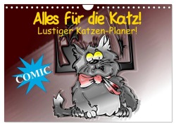 Alles für die Katz! Lustiger Katzen-Planer (Wandkalender 2026 DIN A4 quer), CALVENDO Monatskalender - Elisabeth Stanzer