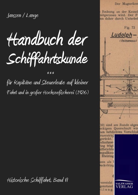 Handbuch der Schifffahrtskunde für Kapitäne und Steuerleute auf kleiner Fahrt und in großer Hochseefischerei - Christian Lange, Bernhard Janssen