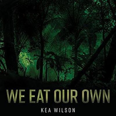 We Eat Our Own Lib/E - Kea Wilson