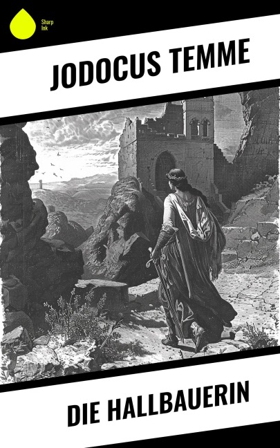 Die Hallbauerin - Jodocus Temme