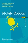 Cover-Bild zum Titel 'Mobile Roboter' von 'Joachim Hertzberg, Andreas Nüchter, Kai Lingemann'