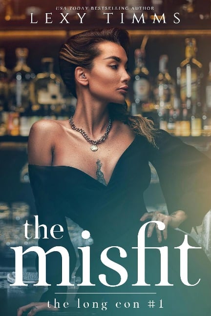 The Misfit (The Long Con Series, #1) - Lexy Timms