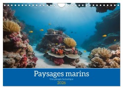 Cover-Bild zum Titel 'Paysages marins Une plongée fantastique (Calendrier mural 2026 DIN A4 vertical), CALVENDO calendrier mensuel' von 'Alain Gaymard'