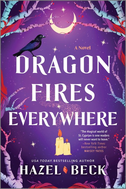 Dragon Fires Everywhere - Hazel Beck