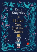 Cover-Bild zum Titel 'I Love You Just the Same' von 'Keira Knightley'