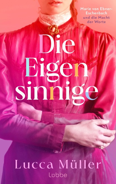 Die Eigensinnige - Lucca Müller