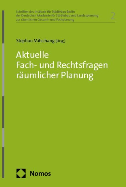 Aktuelle Fach- und Rechtsfragen räumlicher Planung - 