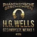 Cover-Bild zum Titel 'Phantastische Geschichten, H.G.Wells - Gesammelte Werke 1' von 'Oliver Döring, H. G. Wells'