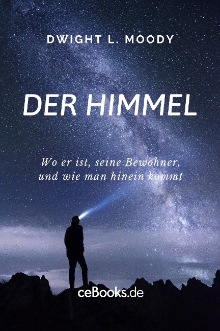 Der Himmel - Dwight L. Moody