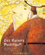 Cover-Bild zum Titel 'Des Kaisers Nachtigall' von 'Hans Christian Andersen'