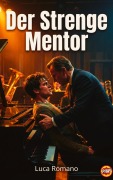 Cover-Bild zum Titel 'Der Strenge Mentor (Verbotene Lektionen, #1)' von 'Luca Romano'