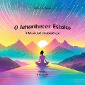 O Amanhecer Estoico - Sebastião Rocha