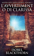 Cover-Bild zum Titel 'L'avvertimento di Clarissa' von 'Isobel Blackthorn'