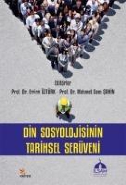 Din Sosyolojisinin Tarihsel Serüveni - Emine Öztürk