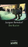 Cover-Bild zum Titel 'Der Kurier' von 'Jacques Berndorf'