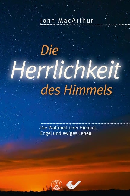 Die Herrlichkeit des Himmels - John MacArthur