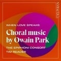 When Love Speaks - Chorwerke - Tim/The Epiphoni Consort Reader