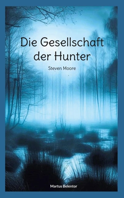 Die Gesellschaft der Hunter - Martus Belentor
