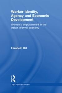 Worker Identity, Agency and Economic Development - Elizabeth Hill