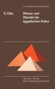 Cover-Bild zum Titel 'Wesen und Wandel der ägyptischen Kultur' von 'E. Otto'