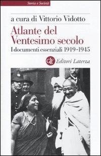Atlante del ventesimo secolo. I documenti essenziali 1919-19 - 