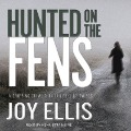Hunted on the Fens - Joy Ellis
