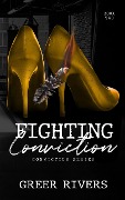 Fighting Conviction (The Conviction Series, #2) - Greer Rivers