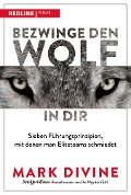 Cover-Bild zum Titel 'Bezwinge den Wolf in dir' von 'Mark Divine'
