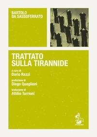 Trattato sulla tirannide. Testo latino a fronte - Bartolo da Sassoferrato