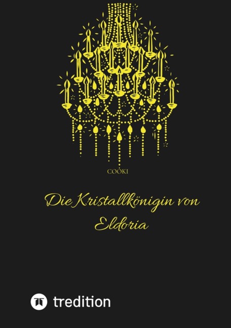Die Kristallkönigin von Eldoria - Cooki