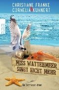 Cover-Bild zum Titel 'Miss Wattenmeer singt nicht mehr' von 'Christiane Franke, Cornelia Kuhnert'